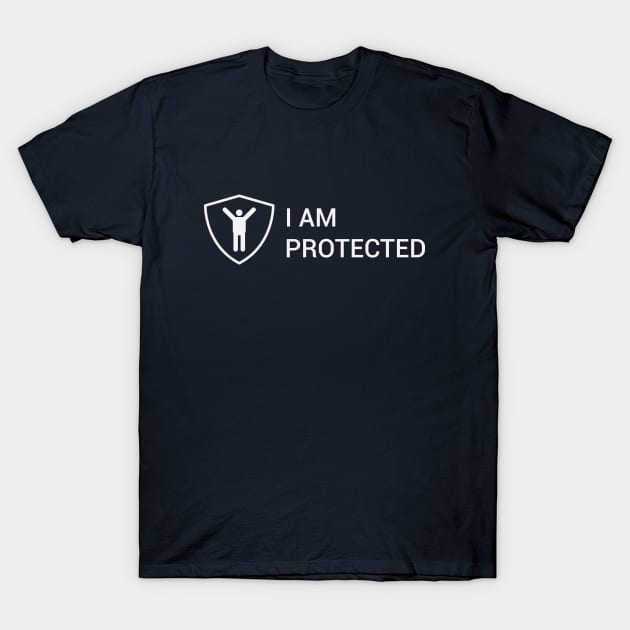 I am protected and i happy T-Shirt by artfarissi